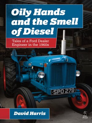 cover image of Oily Hands and the Smell of Diesel